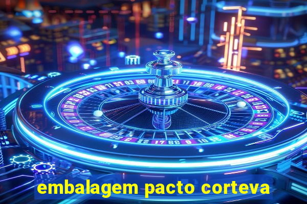 embalagem pacto corteva